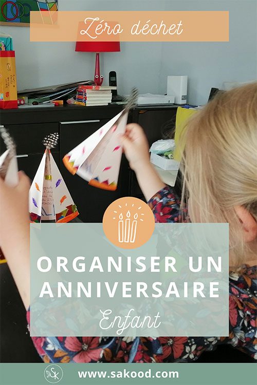 Article de blog Sakood - Zero-dechet - Organiser un anniversaire enfant
